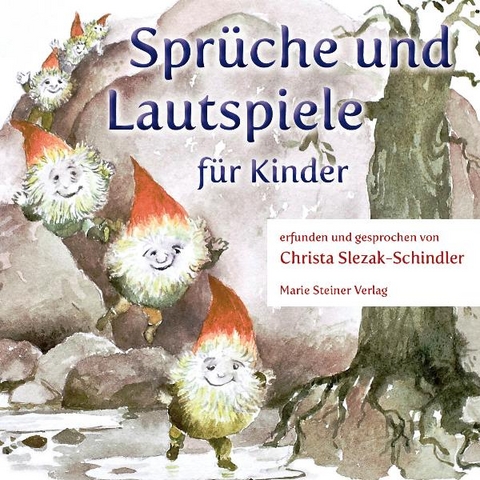 Sprüche und Lautspiele für Kinder - Christa Slezak-Schindler