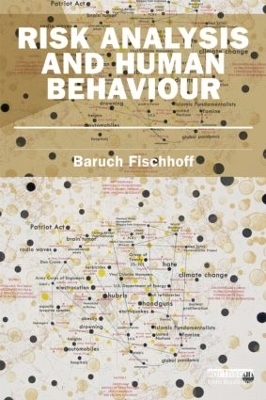 Risk Analysis and Human Behavior - Baruch Fischhoff