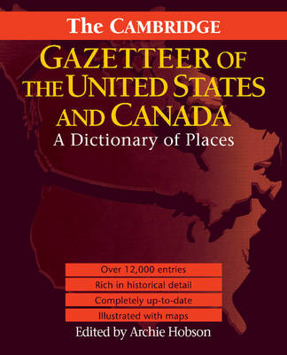 The Cambridge Gazetteer of the USA and Canada - 