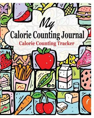 My Calorie Counting Journal - Peter James