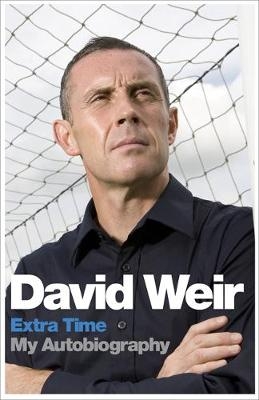 David Weir: Extra Time - My Autobiography - David Weir