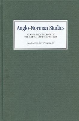 Anglo-Norman Studies XXXVIII - 