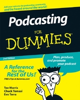 Podcasting For Dummies - Tee Morris, Chuck Tomasi, Evo Terra