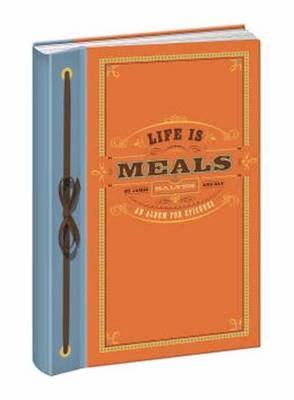 Life is Meals Journal - Kay Salter, James Salter