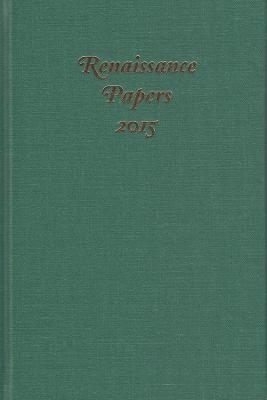 Renaissance Papers 2015 - 