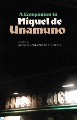 A Companion to Miguel de Unamuno - 