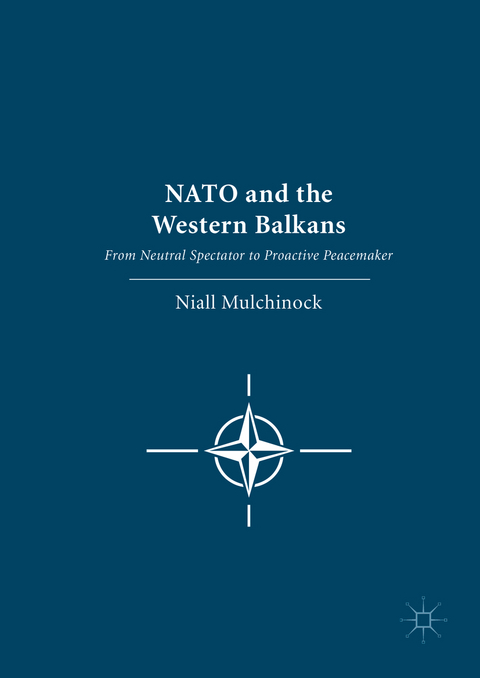 NATO and the Western Balkans - Niall Mulchinock