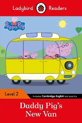 Ladybird Readers Level 2 - Peppa Pig - Daddy Pig's New Van (ELT Graded Reader) -  Ladybird,  Peppa Pig
