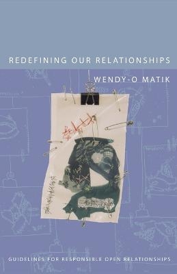 Redefining Our Relationships - Wendy-0 Matik