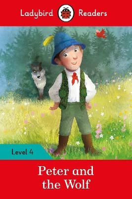 Ladybird Readers Level 4 - Peter and the Wolf (ELT Graded Reader) -  Ladybird