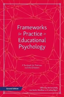 Frameworks for Practice in Educational Psychology, Second Edition - 