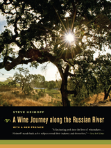 Wine Journey along the Russian River, With a New Preface -  Steve Heimoff