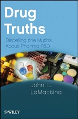 Drug Truths -  John L. LaMattina