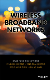 Wireless Broadband Networks - David T. Wong, Peng-Yong Kong, Ying-Chang Liang, Kee C. Chua