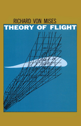 Theory of Flight -  Richard Von Mises