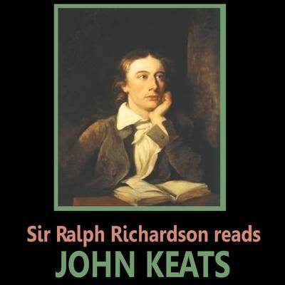 Ralph Richardson Reads John Keats - John Keats