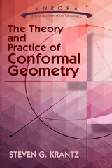 Theory and Practice of Conformal Geometry -  Steven G. Krantz