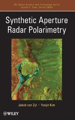 Synthetic Aperture Radar Polarimetry - Jakob J. van Zyl