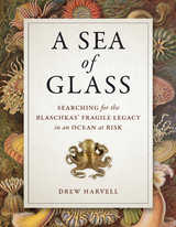 Sea of Glass -  Drew Harvell