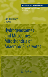 Hydrogenosomes and Mitosomes: Mitochondria of Anaerobic Eukaryotes - 