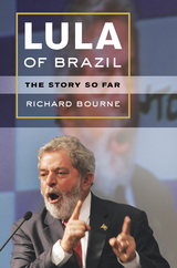 Lula of Brazil -  Richard Bourne