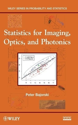 Statistics for Imaging, Optics, and Photonics - Peter Bajorski