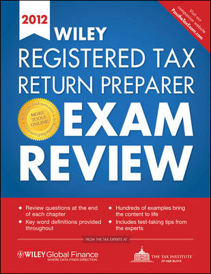 Wiley Registered Tax Return Preparer Exam Review 2012 - Amy McAnarney,  The Tax Institute at H&  R Block