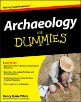 Archaeology For Dummies -  Nancy Marie White