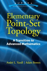 Elementary Point-Set Topology -  Adam Bowers,  Andre  L. Yandl