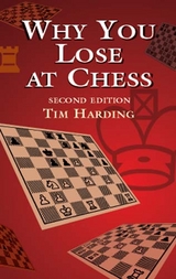 Why You Lose at Chess -  Tim Harding
