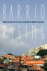 Barrio Rising -  Prof. Alejandro Velasco