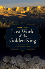 Lost World of the Golden King -  Frank L. Holt