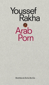 Arab Porn - Youssef Rakha