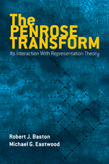 Penrose Transform -  Robert J. Baston,  Michael G. Eastwood