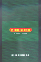 Intensive Care -  John F. Murray M.D.