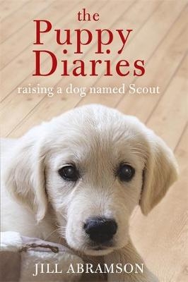 The Puppy Diaries - Jill Abramson