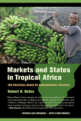 Markets and States in Tropical Africa -  Robert H. Bates