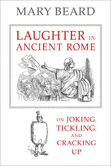 Laughter in Ancient Rome -  Mary Beard