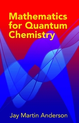 Mathematics for Quantum Chemistry -  Jay Martin Anderson