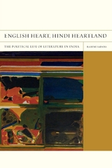 English Heart, Hindi Heartland -  Rashmi Sadana
