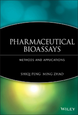 Pharmaceutical Bioassays -  Shiqi Peng,  Ming Zhao