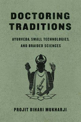 Doctoring Traditions - Projit Bihari Mukharji