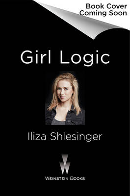 Girl Logic - Iliza Shlesinger