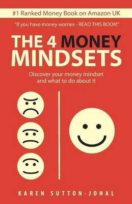 The 4 Money Mindsets - Karen Sutton-Johal