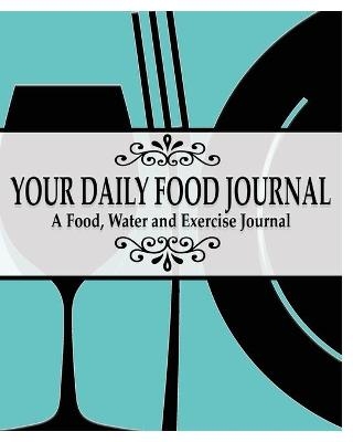 Your Daily Food Journal Pages - Peter James