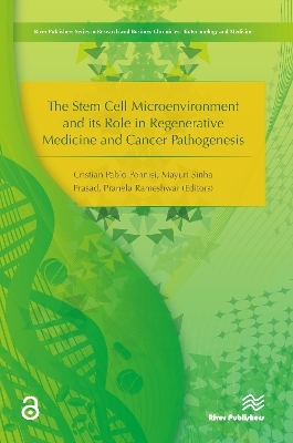 The Stem Cell Microenvironment and Its Role in Regenerative Medicine and Cancer Pathogenesis - 