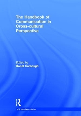 The Handbook of Communication in Cross-cultural Perspective - 