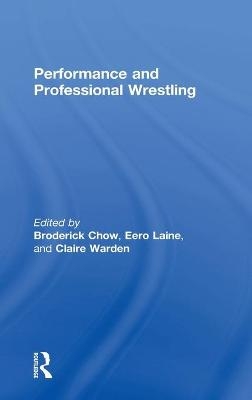 Performance and Professional Wrestling - 