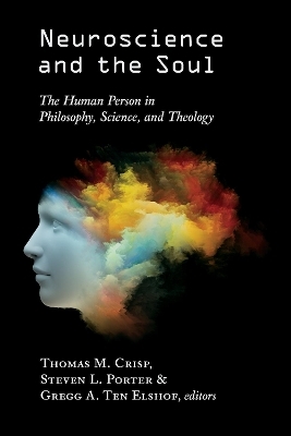 Neuroscience and the Soul - 