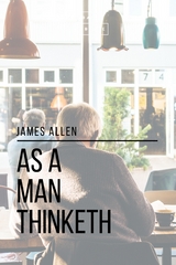 As a Man Thinketh - James Allen, Sheba Blake